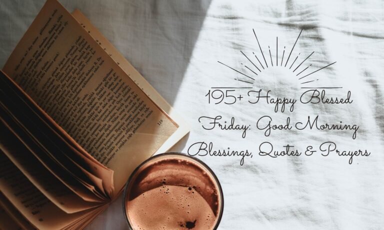 195+ Happy Blessed Friday Good Morning Blessings, Quotes & Prayers