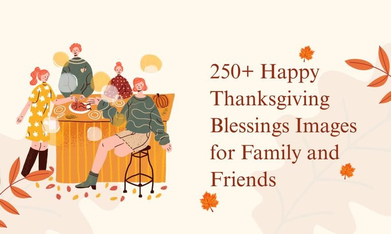 250+ Happy Thanksgiving Blessings Images for Family and Friends