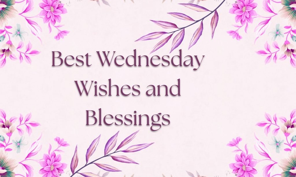 Best Wednesday Wishes and Blessings