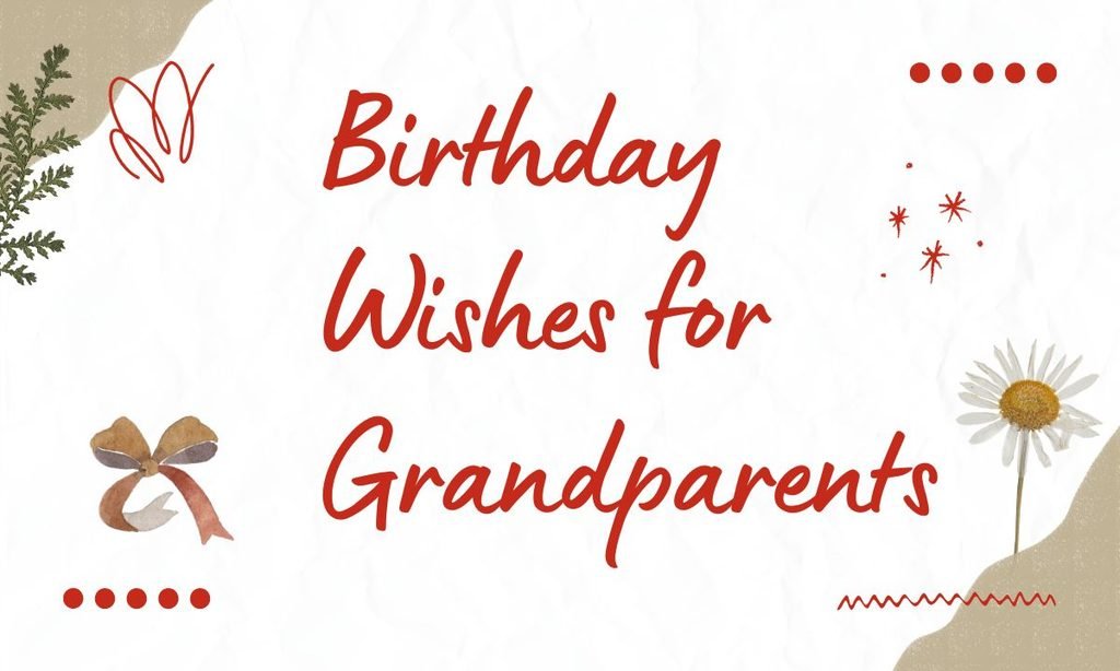 Birthday Wishes for Grandparents