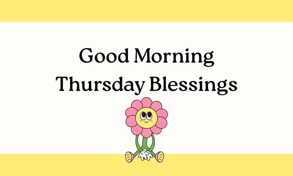Good Morning Thursday Blessings