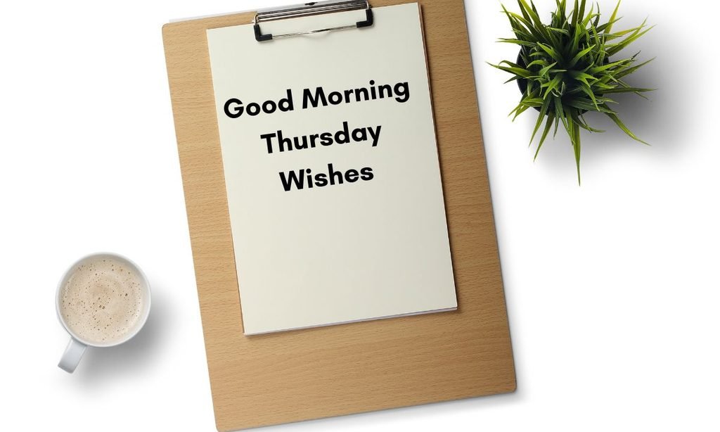 Good Morning Thursday Wishes