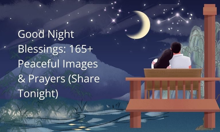 Good Night Blessings 165+ Peaceful Images & Prayers (Share Tonight)