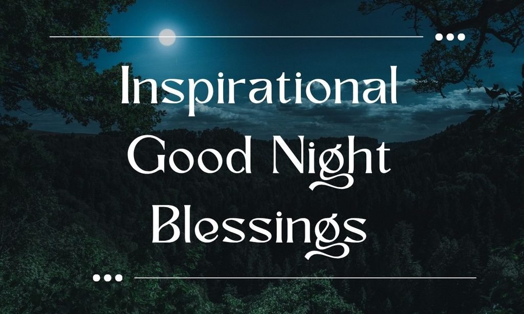 Inspirational Good Night Blessings