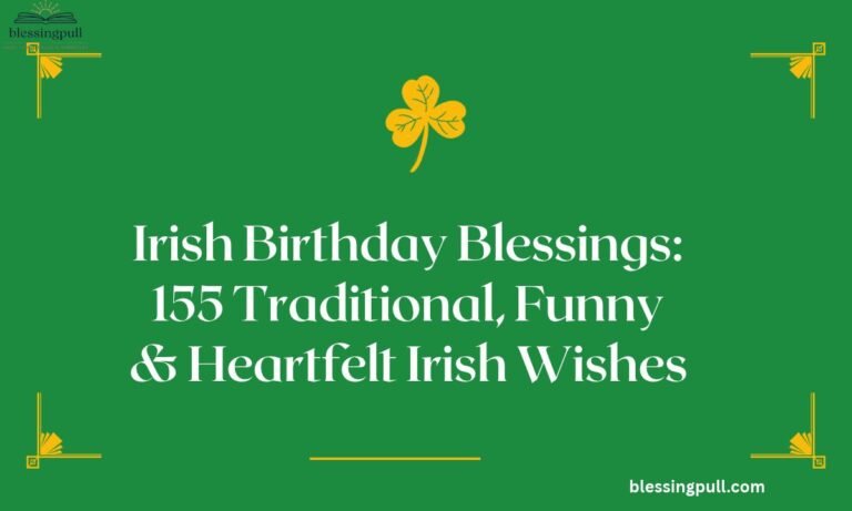 Irish Birthday Blessings_ 155 Traditional, Funny & Heartfelt Irish Wishes