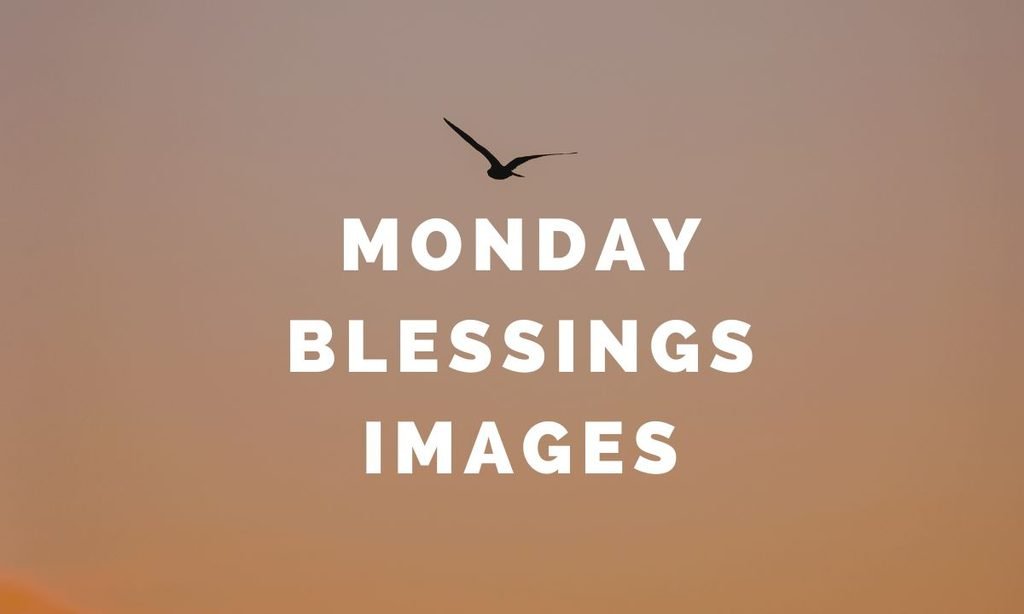 Monday Blessings Images