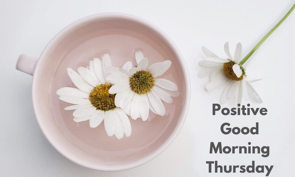 Positive Good Morning Thursday