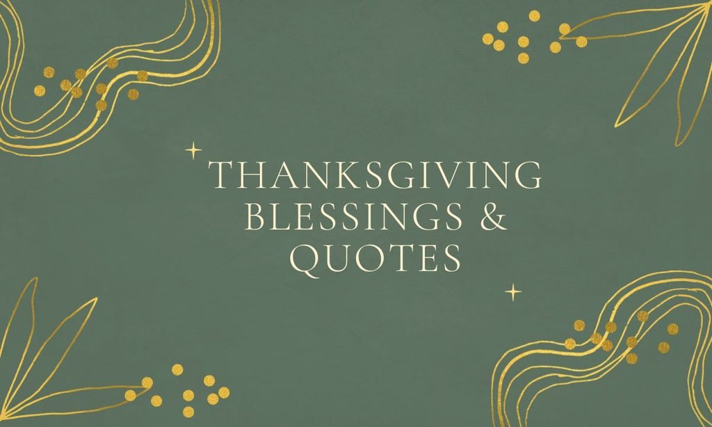 Thanksgiving Blessings & Quotes