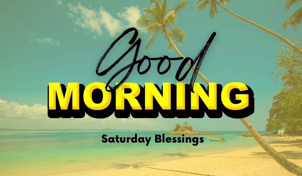 good-morning-happy-saturday-blessings