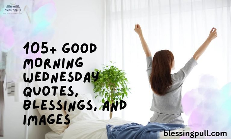 105+ Good Morning Wednesday Quotes, Blessings, and Images
