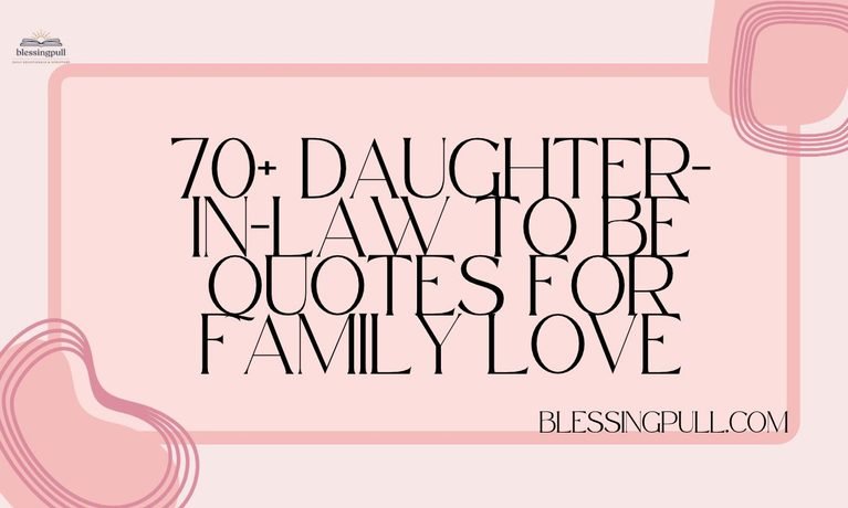 70+ Daughter-In-Law to Be Quotes for Family Love