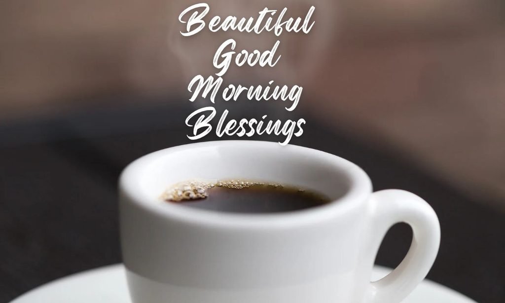 Beautiful Good Morning Blessings