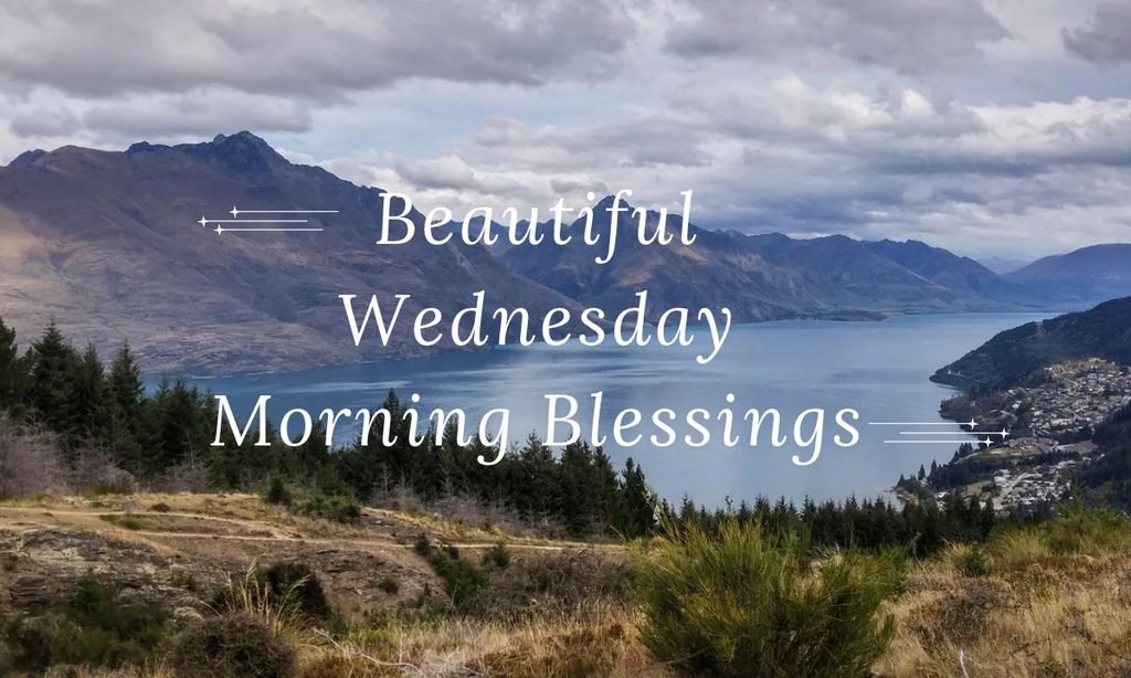 Beautiful Wednesday Morning Blessings