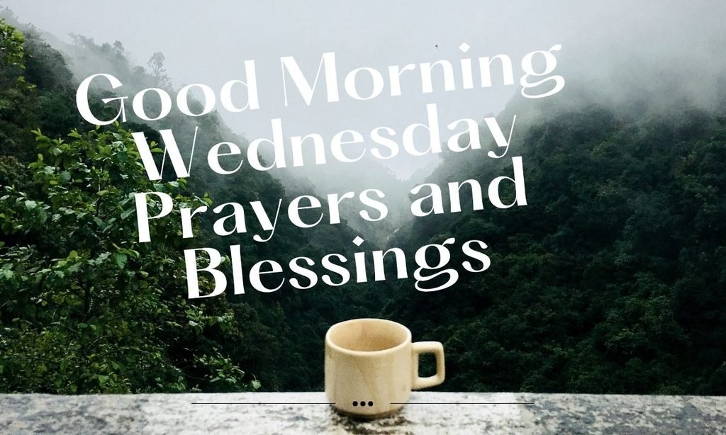 Good Morning Wednesday Prayers and Blessings
