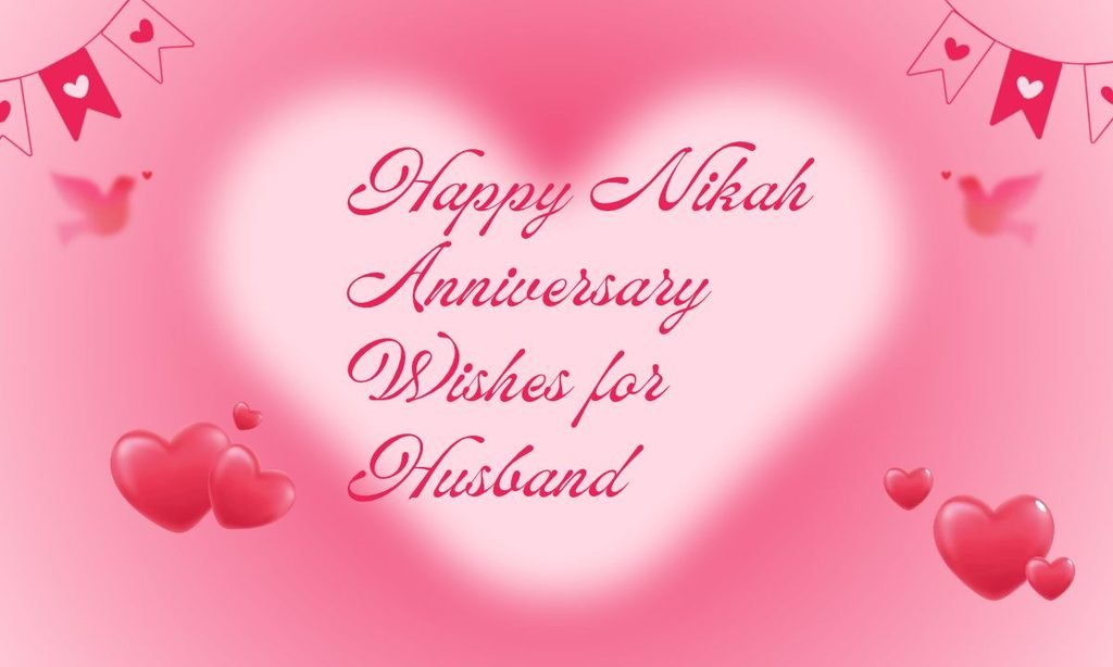 Happy Nikah Anniversary Wishes for Husband