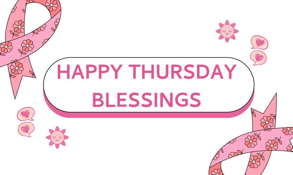 Happy Thursday Blessings