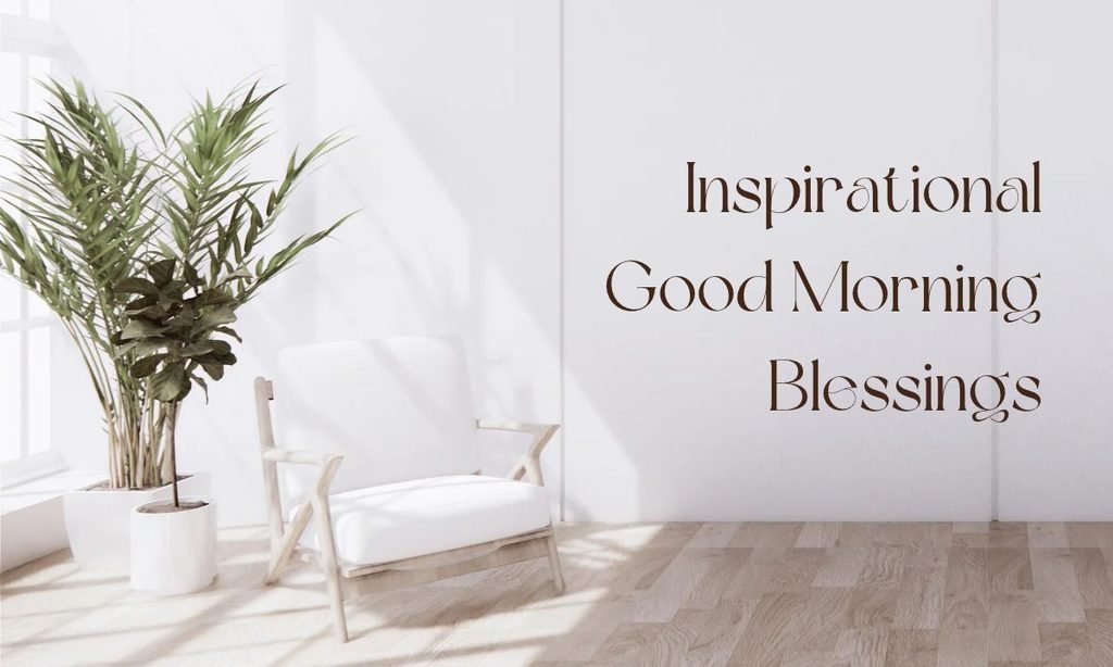 Inspirational Good Morning Blessings