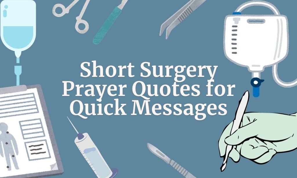 Short Surgery Prayer Quotes for Quick Messages